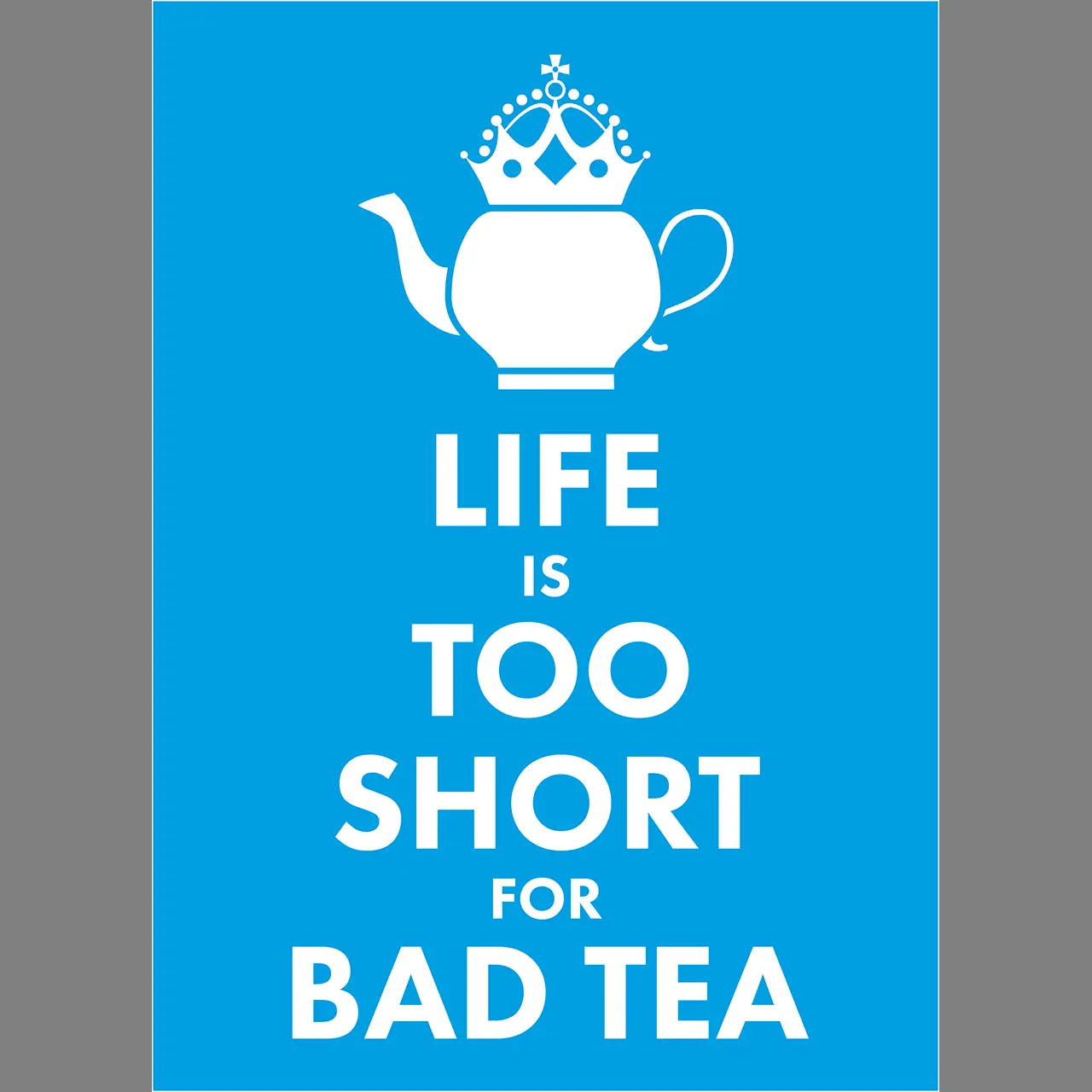 W0003076-thee-ansichtkaart-life-is-too-short-for-bad-tea-voorkant