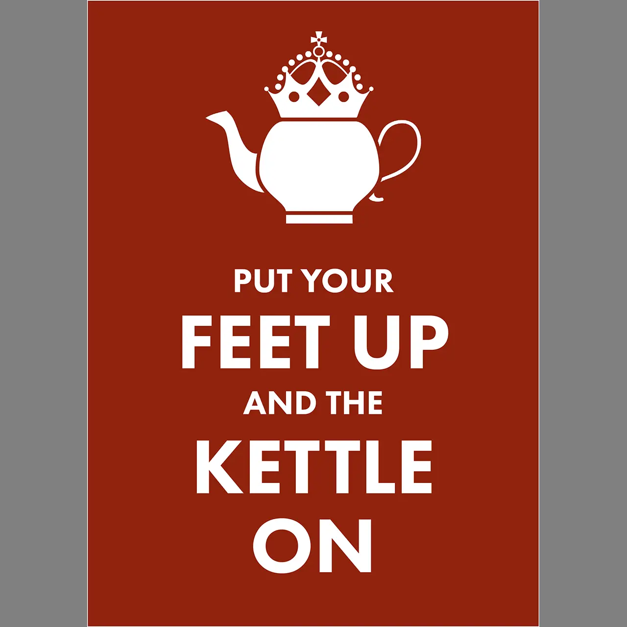 W0003089-thee-ansichtkaart-put-your-feet-up-and-the-kettle-on-voorkant