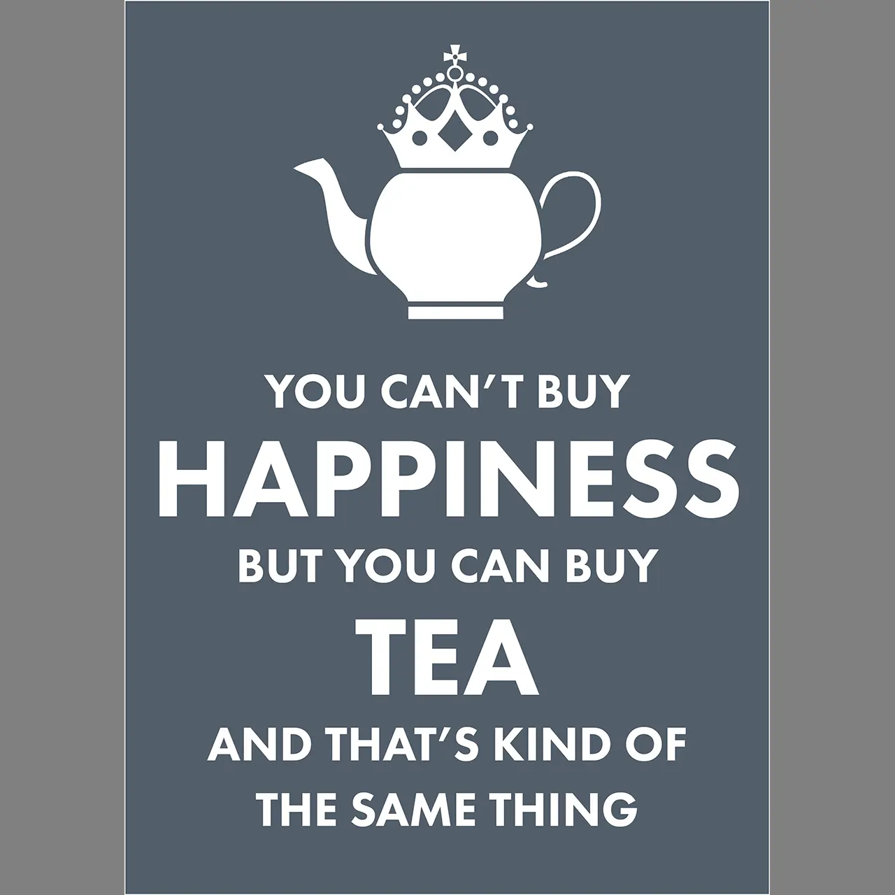 W0003095-thee-ansichtkaart-you-can-t-buy-happiness-but-you-can-buy-tea-voorkant